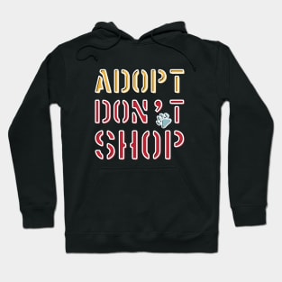 Adopt Don't Shop Pets Hoodie